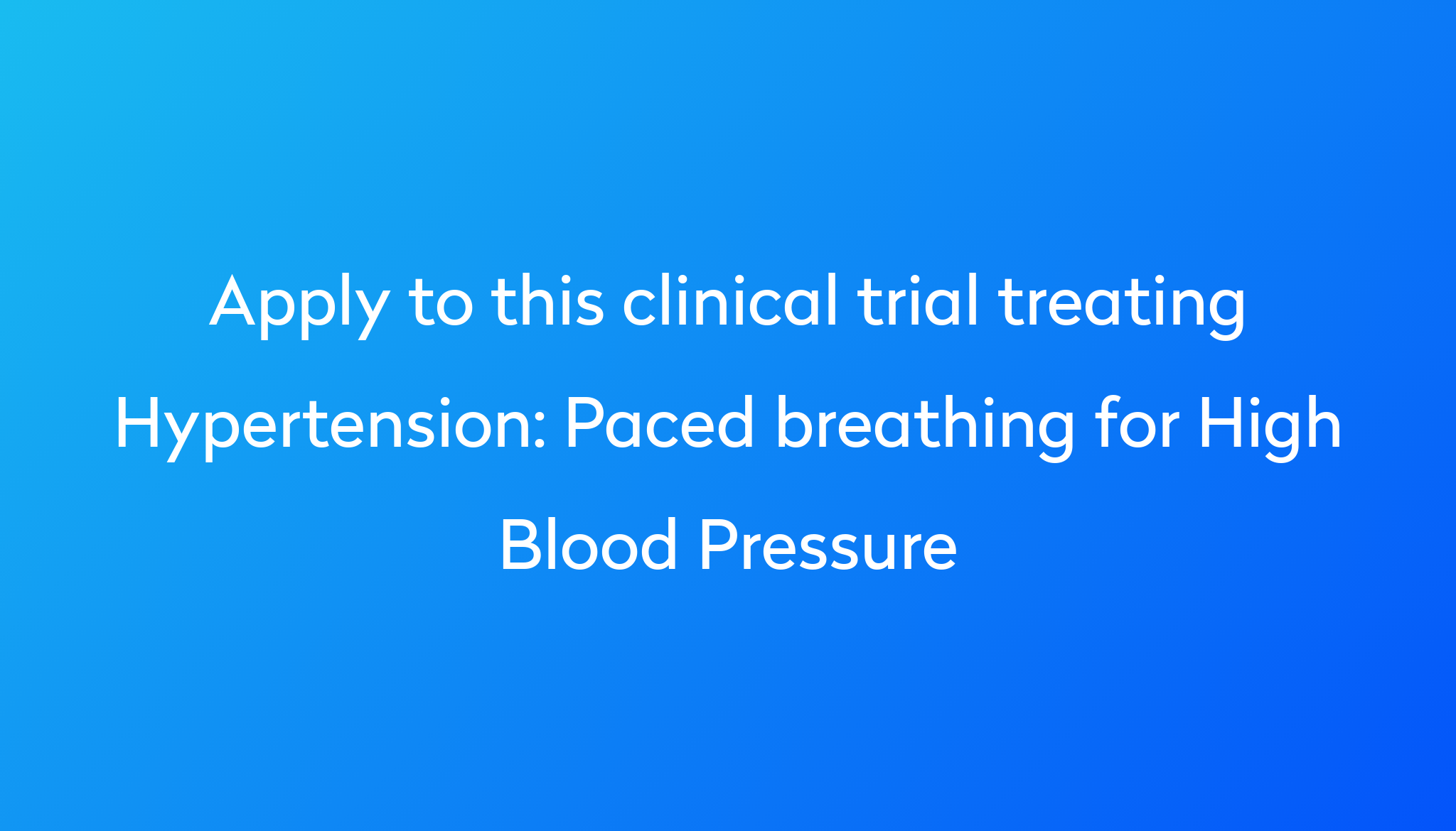 paced-breathing-for-high-blood-pressure-clinical-trial-2023-power